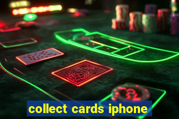 collect cards iphone